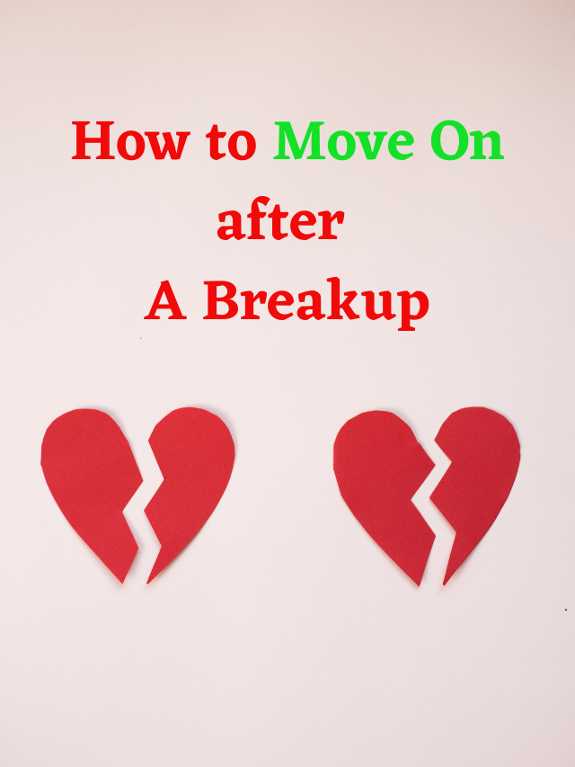 How to Move on after a Breakup