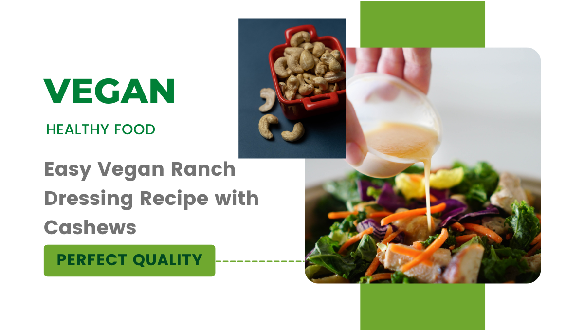 Easy Vegan Ranch Dressing Recipe with Cashews