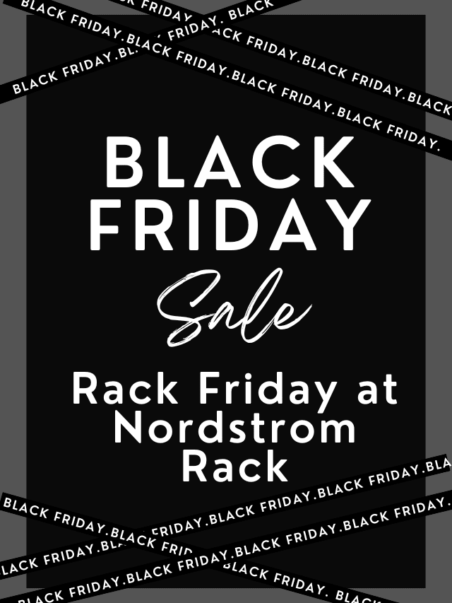 Rack Friday| Black Friday| at Nordstrom Rack| Up To 87 percent  Off