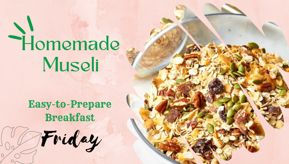 Homemade Museli Easy-to-Prepare Breakfast Recipe