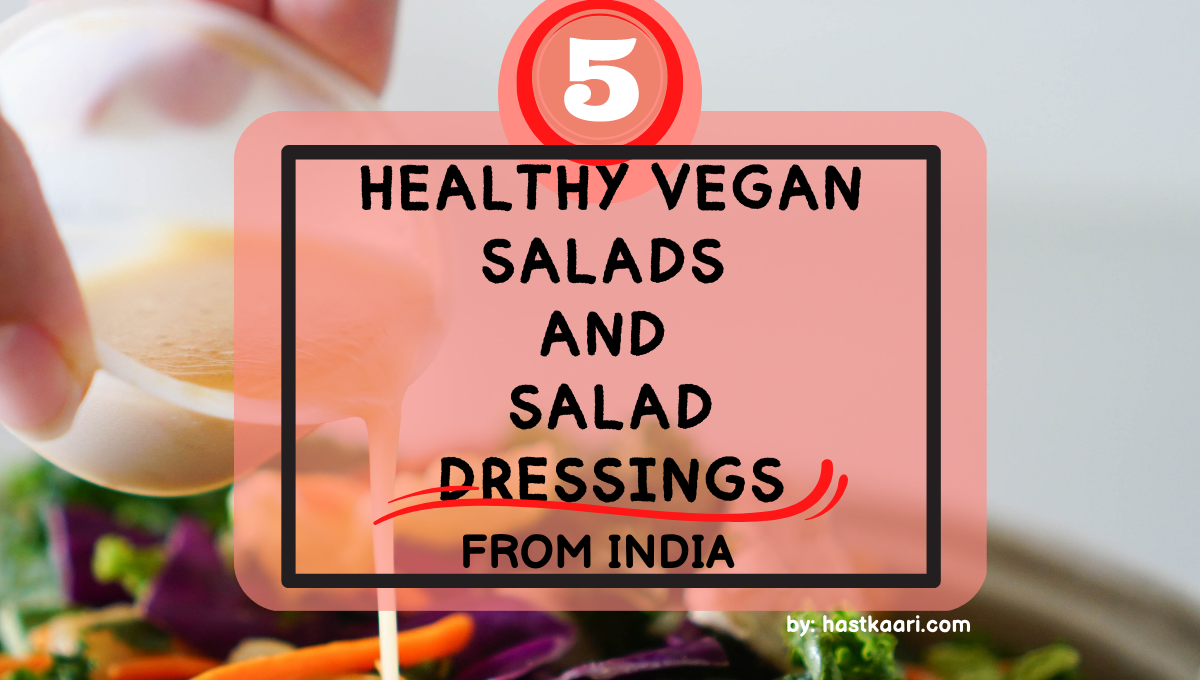 Healthy Vegan Salads and Dressings