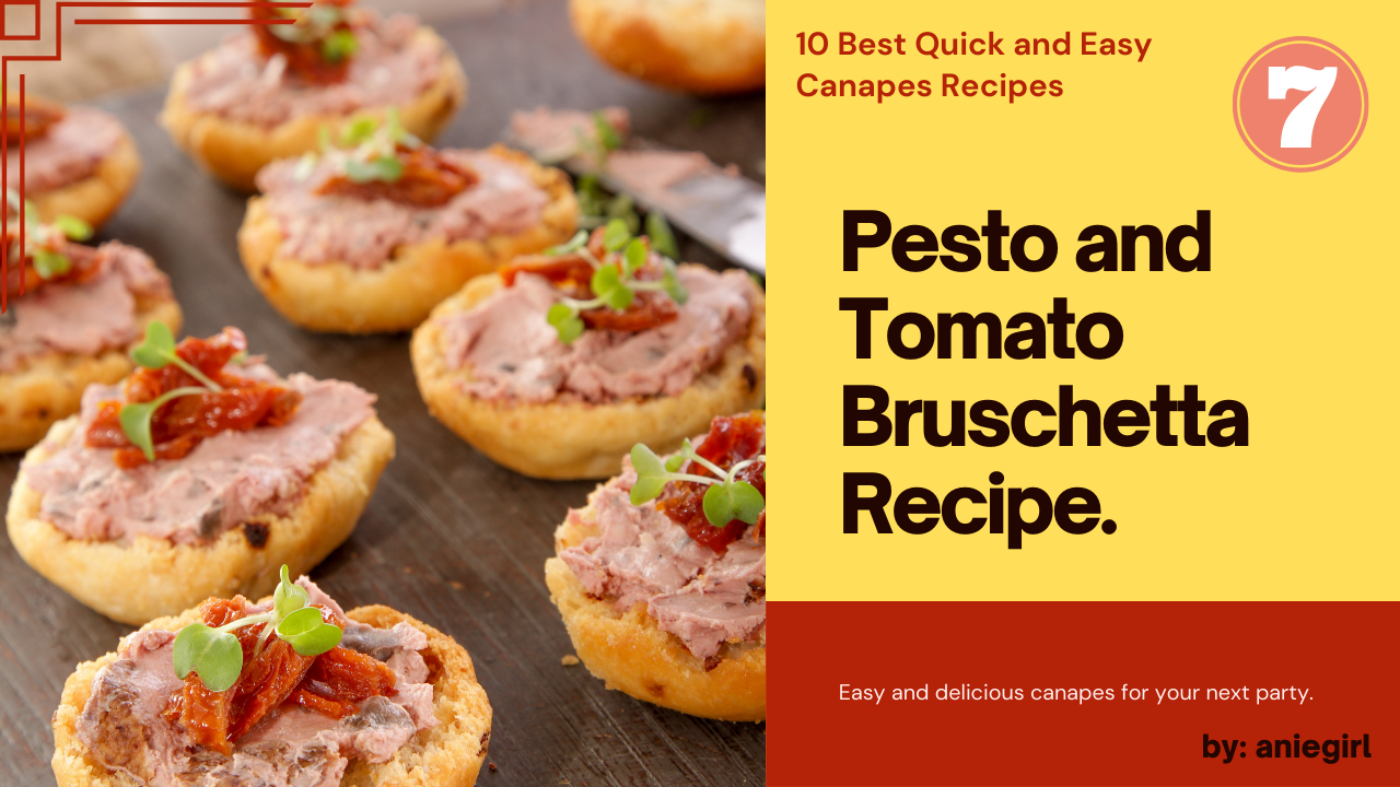 10 Best Quick and Easy Canapes Recipes : Pesto and Tomato Canapes